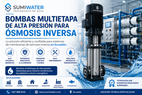 Bombas Multietapa de Alta Presión para Ósmosis Inversa en Ecuador | SUMIWATER