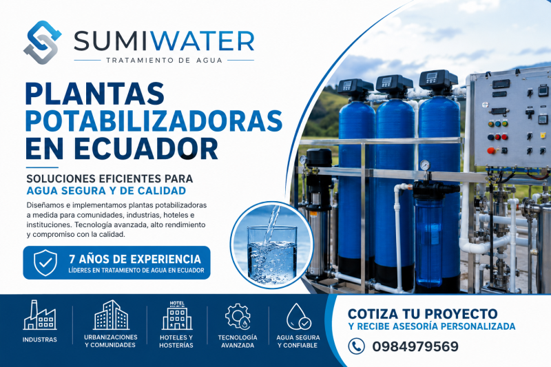 Plantas Potabilizadoras en Ecuador | SUMIWATER L&iacute;der en Tratamiento de Agua