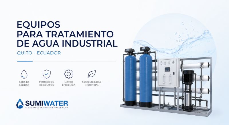 Equipos para Tratamiento de Agua Industrial - Quito